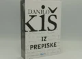 Iz prepiske Danila Kiša